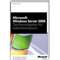 Microsoft Windows Server 2008 - Taschenratgeber fr Administratoren (978-3-86645-629-7)